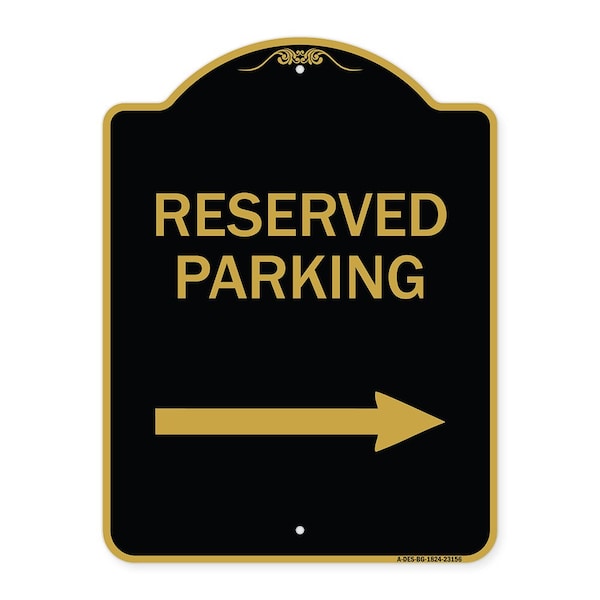 Signmission Reserved Parking Right Arrow, Black & Gold Aluminum Architectural Sign, 18" x 24", BG-1824-23156 A-DES-BG-1824-23156 - main